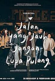 Jalan yang Jauh Jangan Lupa Pulang