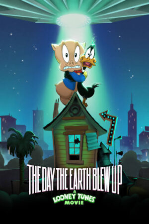 The Day the Earth Blew Up: A Looney Tunes Movie