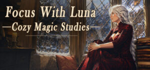 Focus With Luna: Cozy Magic Studies