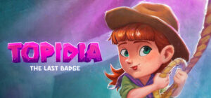 Topidia: The Last Badge