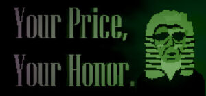 Your Price, Your Honor.