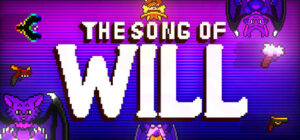 The Song Of WILL: ACT I
