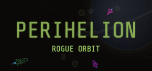 Perihelion: Rogue Orbit